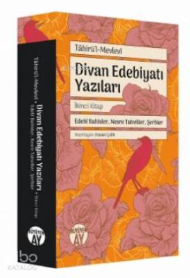 Divan Edebiyatı Yazıları Edebî Bahisler, Nesre Tahviller, Şerhler - 2