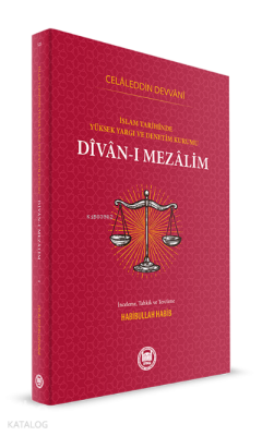 Divan-ı Mezalim, İslam Tarihinde Yüksek Yargı ve Denetim Kurumu - 1