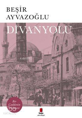Divanyolu Bir Caddenin Hikayesi - 2