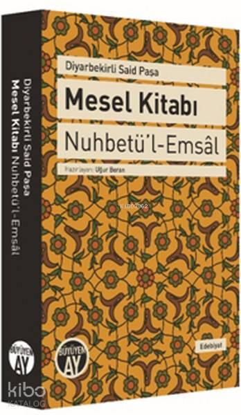 Diyarbekirli Said Paşa Mesel Kitabı Nuhbetül-Emsal - 2