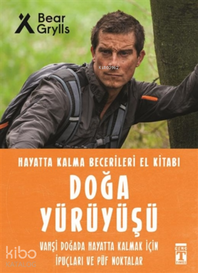 Doğa Yürüyüşü - Hayatta Kalma Becerileri El Kitabı 9Vahşi Doğada Hayatta Kalmak için İpuçları ve Püf Noktaları - 1