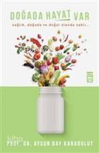 Doğada Hayat Var Sağlık Doğada ve Doğal Olanda Saklı - 3