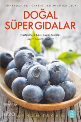 Doğal Süper Gıdalar Dünyadan ve Türkiyeden 30 Süper Gıda - 2