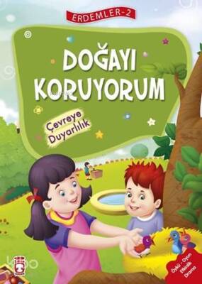 Doğayı Koruyorum - Çevreye Duyarlılık (7+ Yaş) Erdemler Dizisi - 2 - Timaş Çocuk (1)