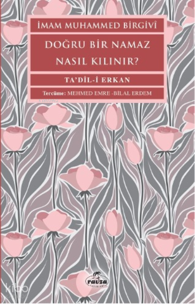 Doğru Bir Namaz Nasıl Kılınır? - 2