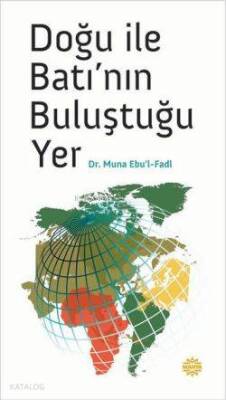 Doğu ile Batının Buluştuğu Yer - 1