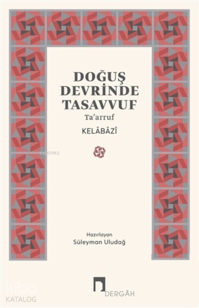 Doğuş Devrinde Tasavvuf Taarruf - 1