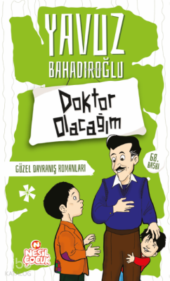 Doktor OlacağımGüzel Davranış Romanları - 2