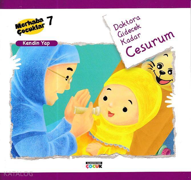 Doktora Gidecek Kadar Cesurum - Kendin Yap Merhaba Çocuklar 7 - 3