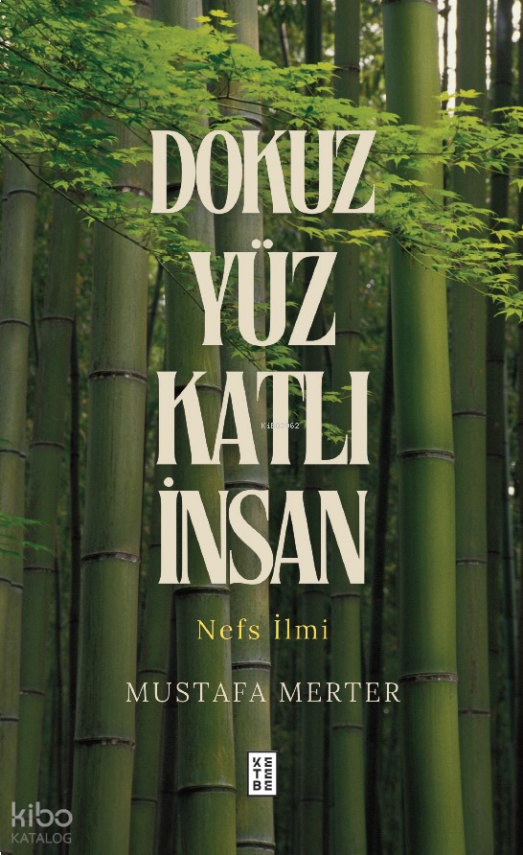 Dokuz Yüz Katlı İnsanNefs İlmi - 2