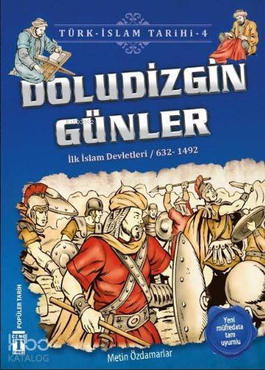 Doludizgin Günler (İlk İslam Devletleri 632 - 1492) - 1