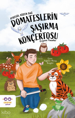 Domateslerin Şaşırma Konçertosu - Organik Masallar - 2