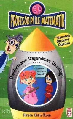 Dondurmanın Dayanılmaz Uzunluğu - Uzunluk Ölçüleri Profesör Pi ile Matematik (9+ Yaş) - 1