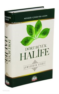 Dört Büyük HalifeMenakıb-i Çehar Yar-ı Güzin - 1