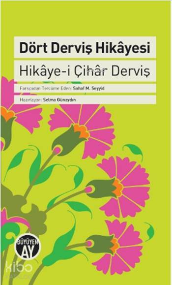 Dört Derviş Hikâyesi Hikâye-i Çihâr Derviş - 2