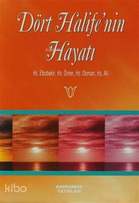 Dört Halifenin Hayatı - 1