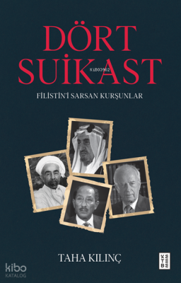 Dört SuikastFilistin’i Sarsan Kurşunlar - 2
