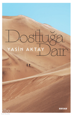 Dostluğa Dair - 2