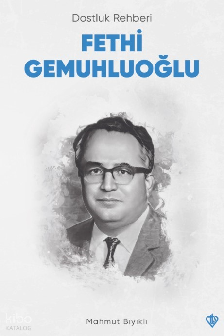 Dostluk Rehberi Fethi Gemuhluoğlu - 2
