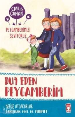 Dua Eden Peygamberim - Can ile Canan Peygamberimizi Seviyoruz - 1