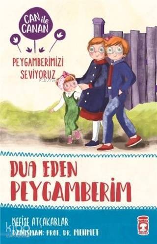 Dua Eden Peygamberim - Can ile Canan Peygamberimizi Seviyoruz - 2
