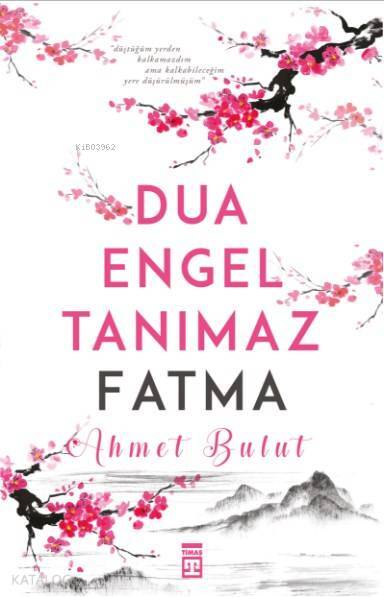 Dua Engel Tanımaz - Fatma - 2