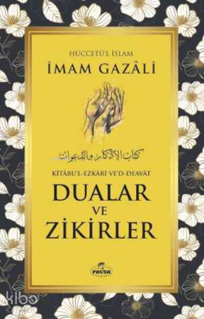 Dualar ve Zikirler - Kitabu’l Ezkari Ved Deavat - 2