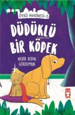 Düdüklü Köpek - Öykü Makinesi 3 - 2