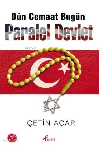 Dün Cemaat Bugün Paralel Devlet - 2