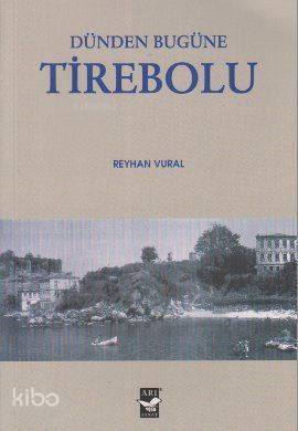 Dünden Bugüne Tirebolu - 2