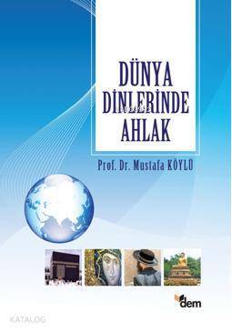 Dünya Dinlerinde Ahlak - 2