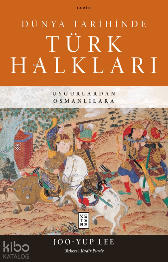 Dünya Tarihinde Türk HalklarıUygurlardan Osmanlılara - 1