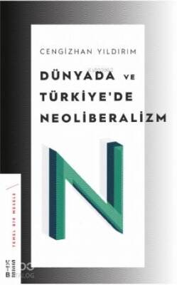 Dünyada ve Türkiyede Neoliberalizm - Ketebe Yayınları (1)