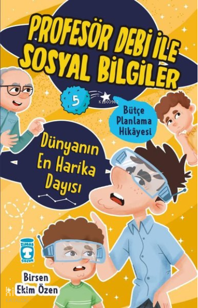 Dünyanın En Harika Dayısı - Bütçe Planlama Hikayesi - Profesör Debi ile Sosyal Bilgiler - 1