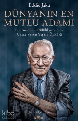 Dünyanın En Mutlu AdamıBir Auschwitz Mahkûmunun Umut Veren Yaşam Öyküsü - 1