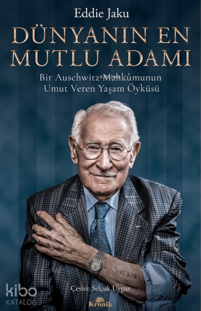 Dünyanın En Mutlu AdamıBir Auschwitz Mahkûmunun Umut Veren Yaşam Öyküsü - 1