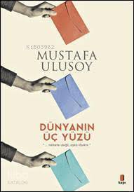 Dünyanın Üç Yüzü - 2