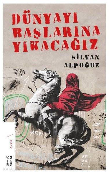 Dünyayı Başlarına Yıkacağız - 1