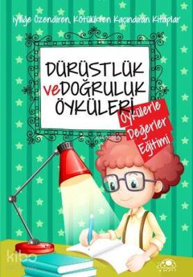 Dürüstlük ve Doğruluk Öyküleri - Uğurböceği Yayınları (1)