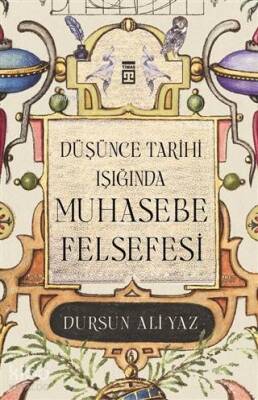 Düşünce Tarihi Işığında Muhasebe Felsefesi - 2