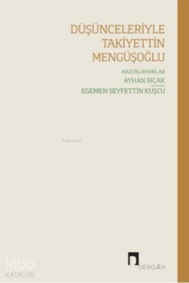 Düşünceleriyle Takiyetin Mengüşoğlu - 2