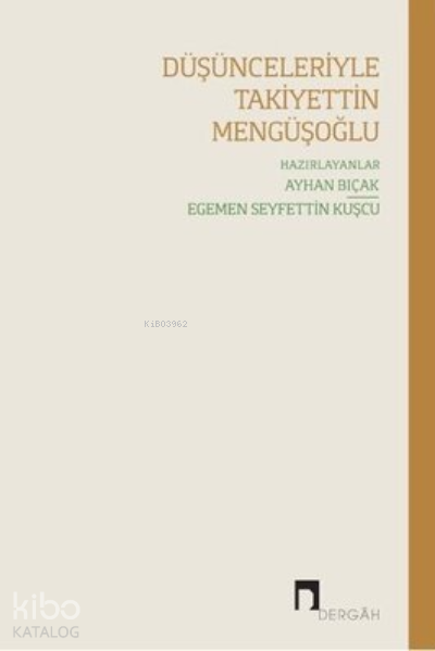 Düşünceleriyle Takiyetin Mengüşoğlu - 2