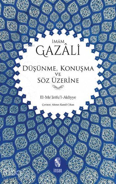 Düşünme, Konuşma ve Söz Üzerine El-Meariful-Akliyye - 1