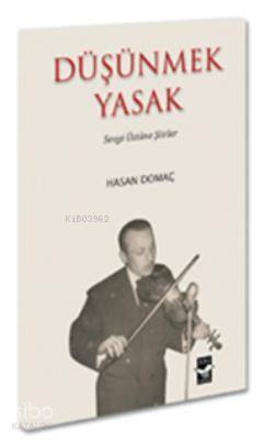 Düşünmek Yasak Sevgi Üstüne Şiirler - 2