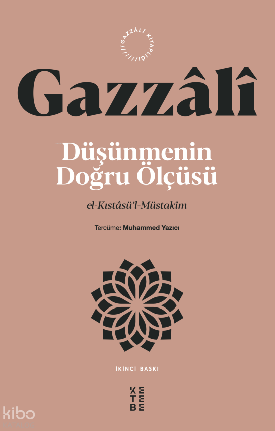 Düşünmenin Doğru Ölçüsüel-Kıstâsü’l-Müstakîm - 1