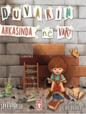 Duvarın Arkasında Ne Var? - Timaş Çocuk (1)