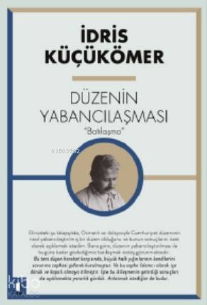 Düzenin Yabancılaşması Batılaşma - 1