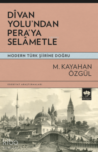 Dîvan Yolundan Peraya Selâmetle - 1
