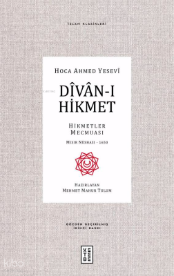 Dîvân-ı Hikmet Hikmetler Mecmuası- Mısır Nüshası 1650 - Ketebe Yayınları