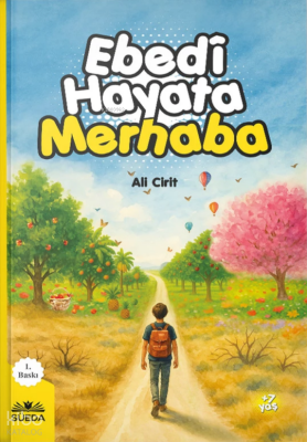 Ebedi Hayata Merhaba - Süedâ Yayıncılık